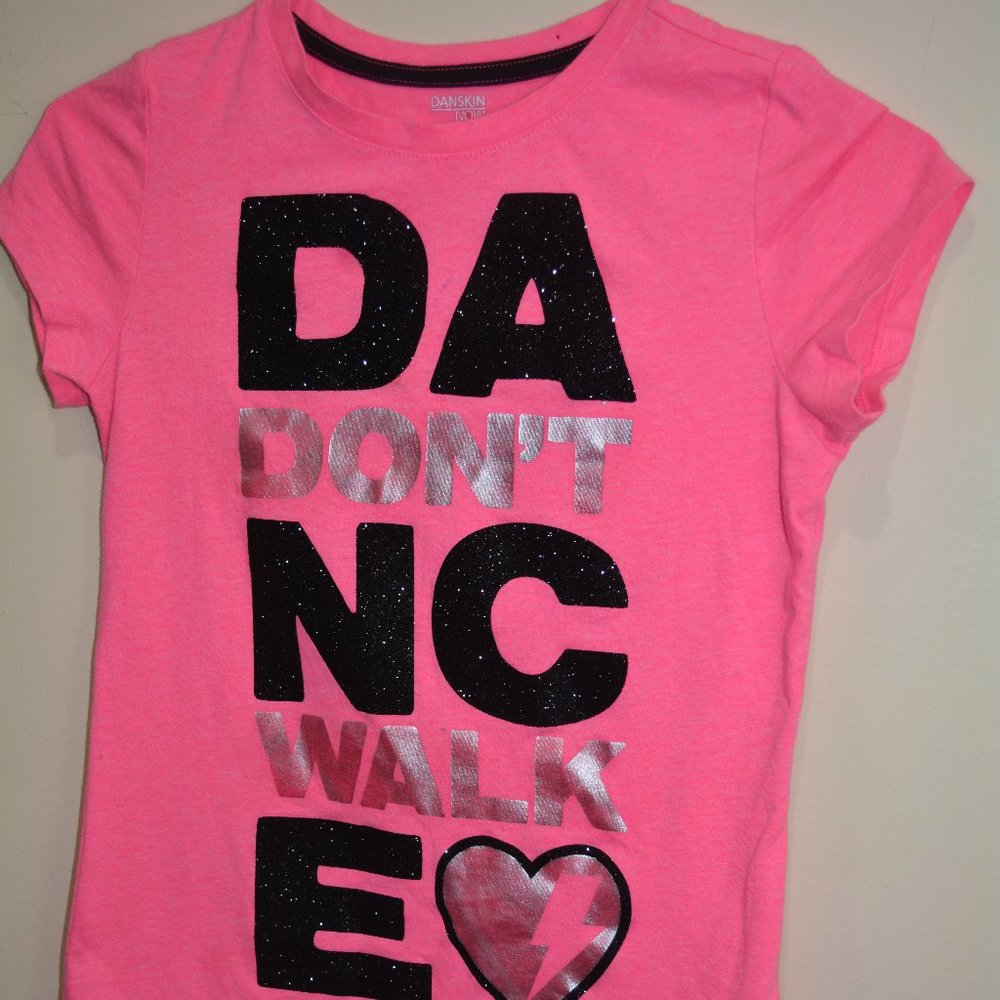 Danskin Girl's T-Shirt-- DANCE DON'T WALK Short Sleeve Shirt-Size 10/12